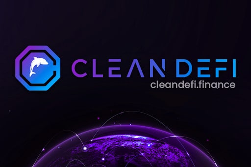 Das in Solana ansässige DEX CleanDefi sammelte 1,2 Millionen Dollar in einem Pre-IDO-Event seines Token CDFI
